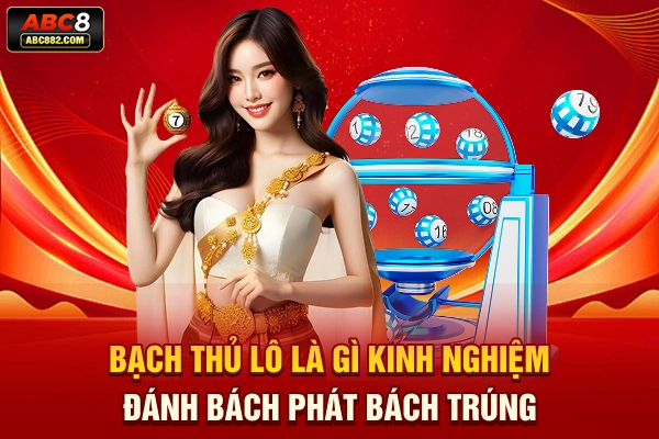 bạch thủ lô là gì