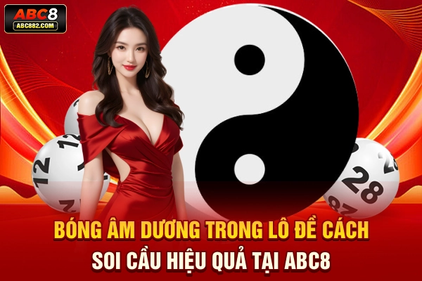 bóng âm dương trong lô đề