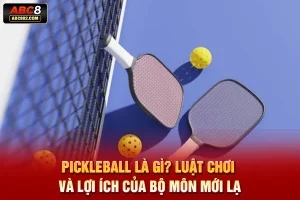 Pickleball là gì?
